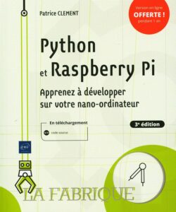 Python et Raspberry Pi - Apprenez à développer sur votre nano-ordinateur