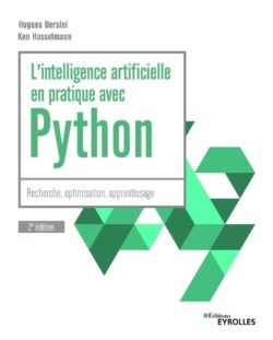 L'intelligence artificielle en pratique avec Python - 2e édition: Recherche, optimisation, apprentissage