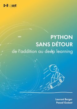 python sans détour des opérations simples jusqu'au deep learning