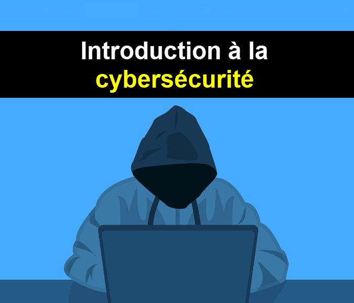 Introduction à la cybersécurité