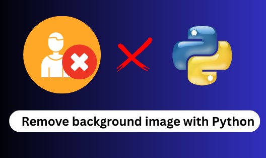 Supprimer l'arrière-plan d'une image avec la bibliothèque Rembg Python