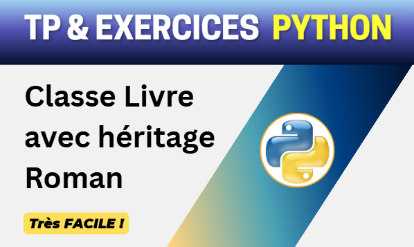 TP Python & Exercices sur les classes - classe livre avec héritage