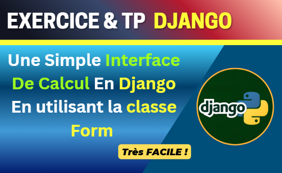 Solution Exercice Django N°2: Simple interface web de calcul en utilisant la classe Form