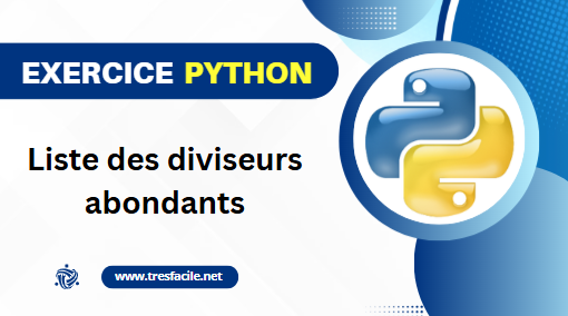 Solution Exercice 92 : algorithme Python des diviseurs abondants