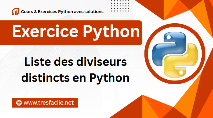 Solution Exercice 95 : liste des diviseurs distincts en Python