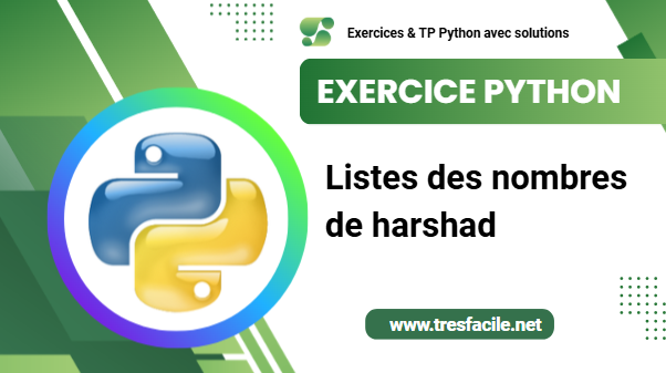 Solution Exercice 94 Python : Liste des nombres de Harshad