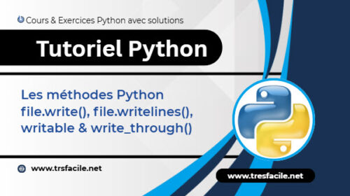 Les méthodes Python file.write(), file.writelines(), writable & write ...