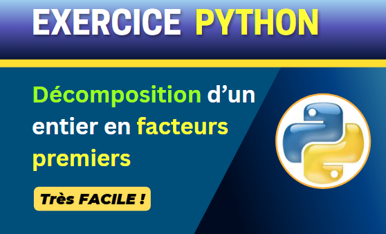 Algorithme python: Comment décomposer en facteurs premiers un entier