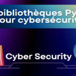 Liste de toutes les bibliothèqyes et modules python pour cybersécurité