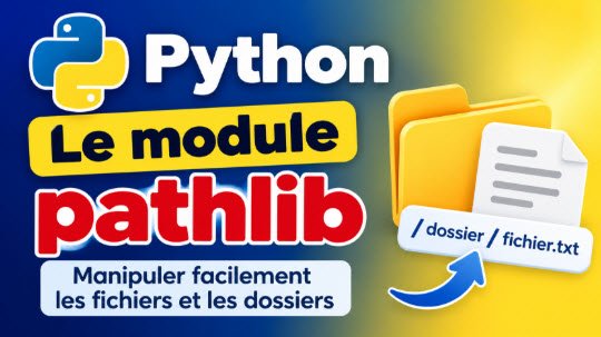 Le module pathlib en Python